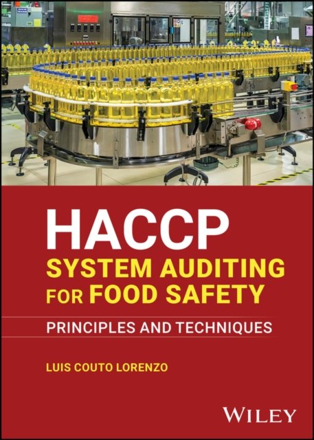 HACCP System Auditing for Food Safety – Principles and Techniques