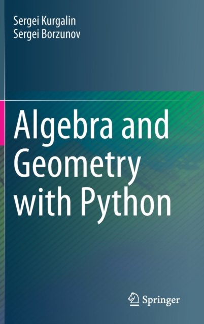 Algebra and Geometry with Python