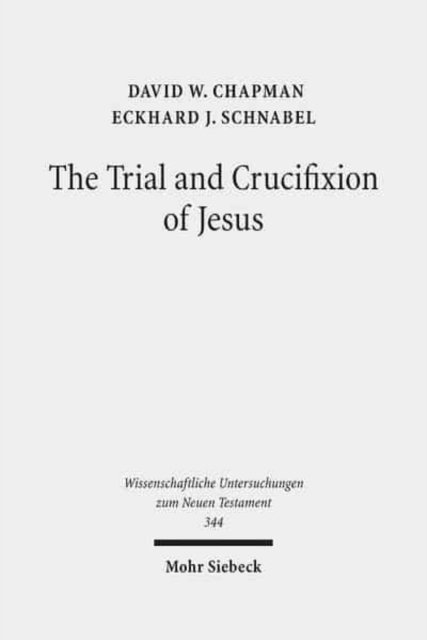 The Trial and Crucifixion of Jesus