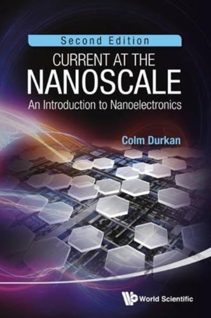 CURRENT AT THE NANOSCALE (2ND ED)