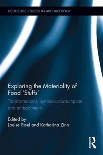 Exploring the Materiality of Food ''Stuffs''