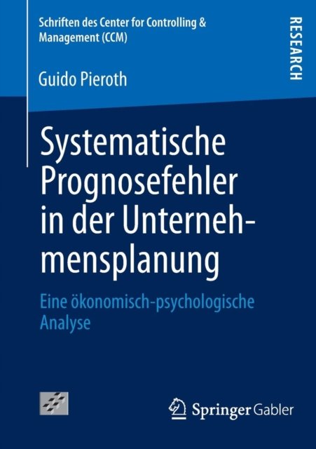 Systematische Prognosefehler in der Unternehmensplanung