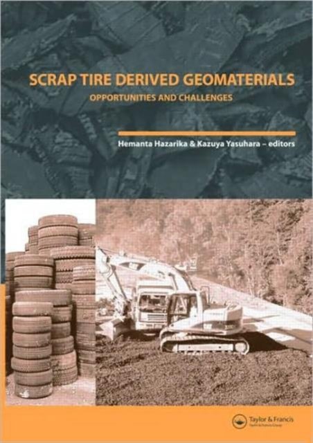Scrap Tire Derived Geomaterials - Opportunities and Challenges