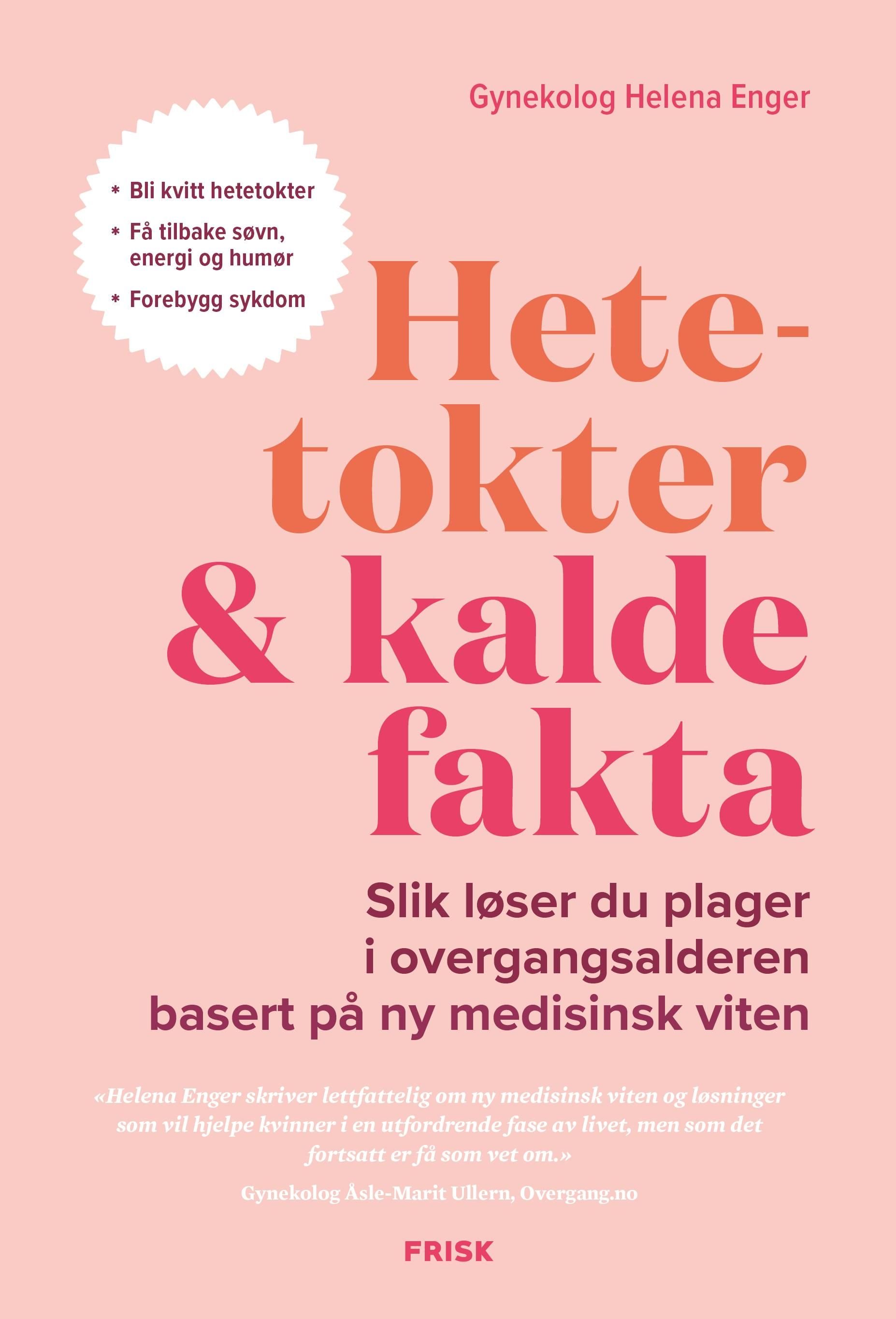 Hetetokter Og Kalde Fakta