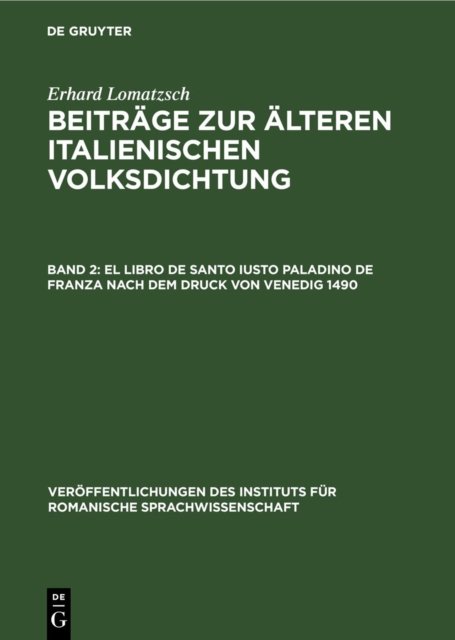 El Libro De Santo Iusto Paladino De Franza Nach Dem Druck Von Venedig 1490