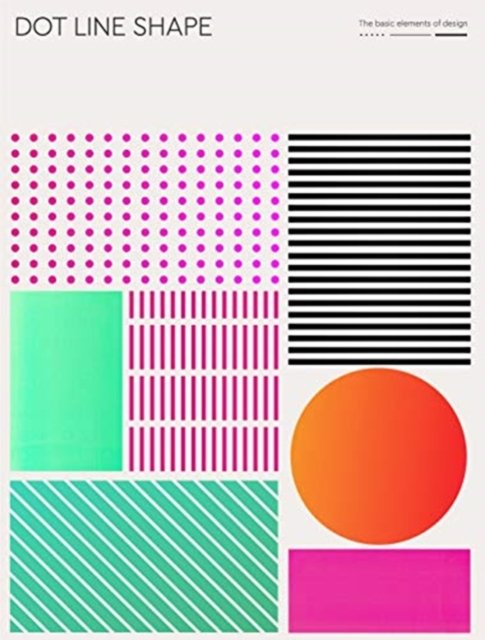 Dot, Line, Shape