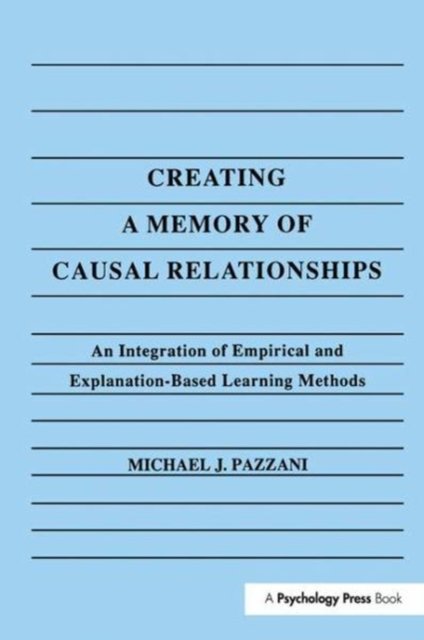 Creating A Memory of Causal Relationships