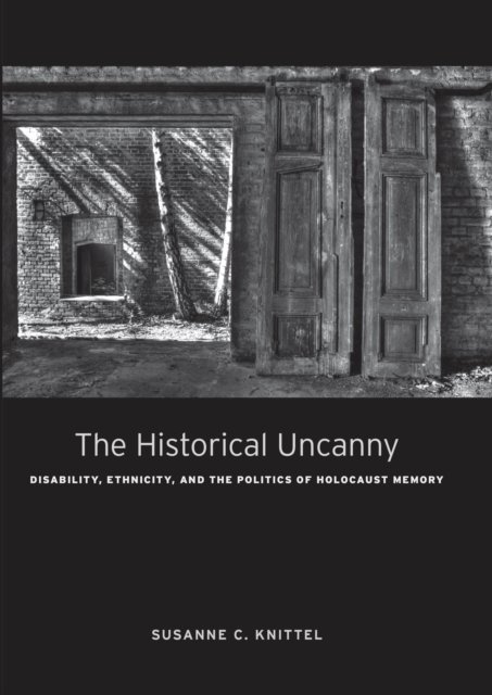 The Historical Uncanny