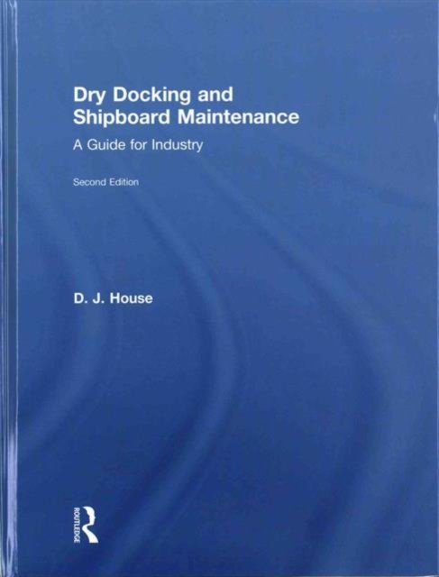 Dry Docking and Shipboard Maintenance