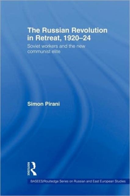 The Russian Revolution in Retreat, 1920-24