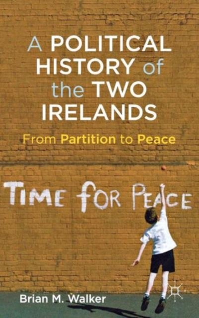 A Political History of the Two Irelands