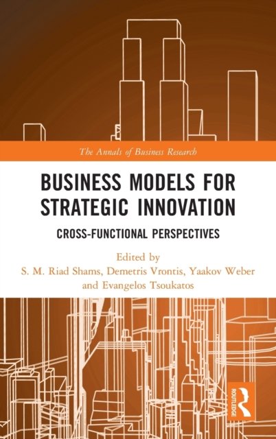 Business Models for Strategic Innovation