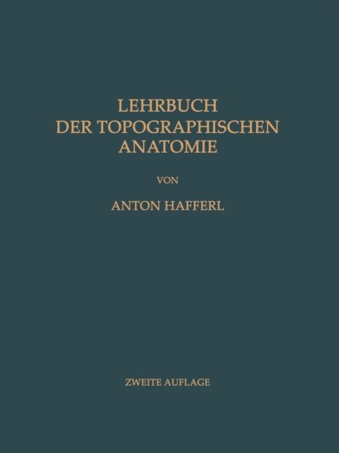 Lehrbuch der Topographischen Anatomie