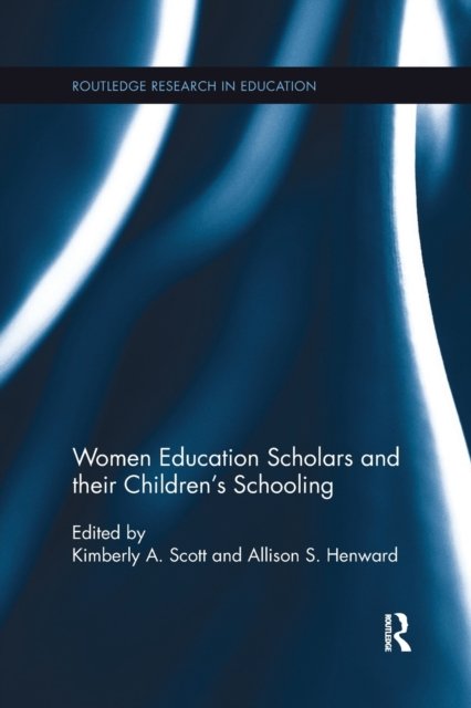 Women Education Scholars and their Children''s Schooling
