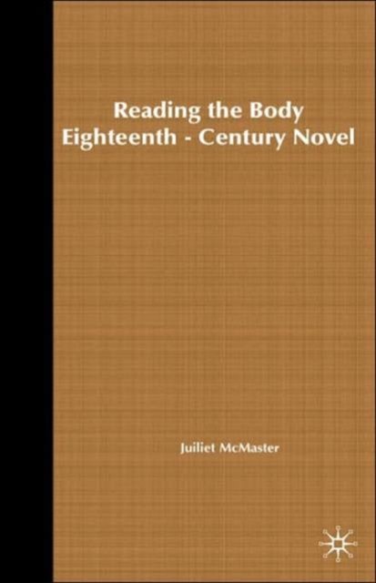 Reading the Body in the Eighteenth-Century Novel