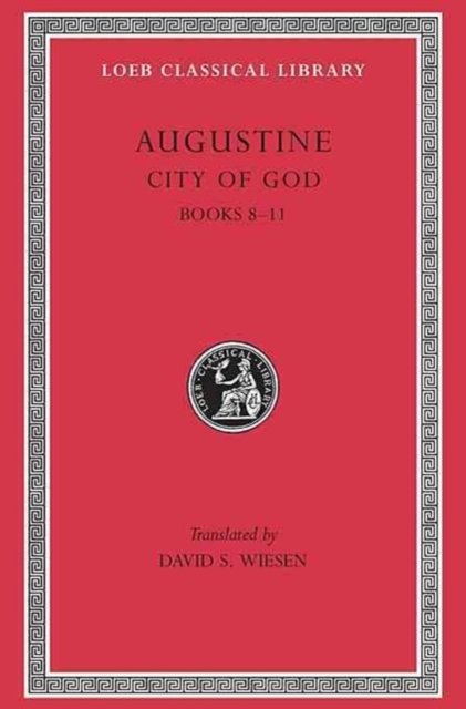 City of God, Volume III – Books 8–11 (Latin)