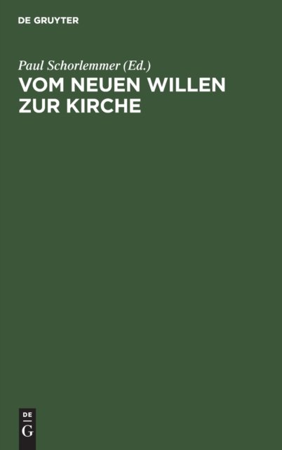 Vom Neuen Willen Zur Kirche