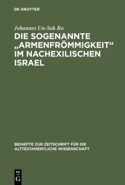 Die sogenannte „Armenfrommigkeit“ im nachexilischen Israel