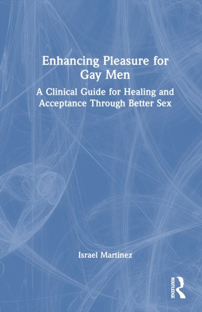 Enhancing Pleasure for Gay Men