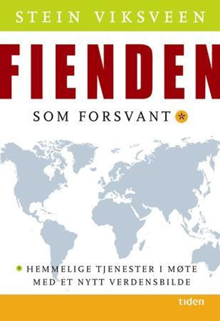 Fienden som forsvant - hemmelige tjenester i møte med et nytt verdensbilde