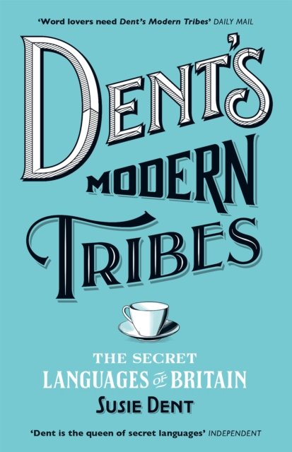 Dent''s Modern Tribes