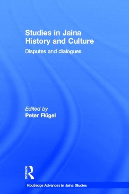 Studies in Jaina History and Culture