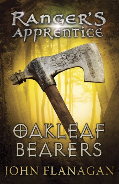 Oakleaf Bearers (Ranger''s Apprentice Book 4)
