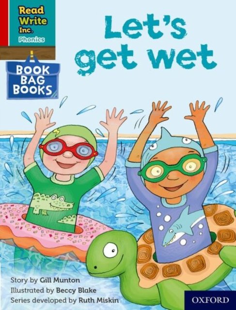 Read Write Inc. Phonics: Let''s get wet (Red Ditty Book Bag Book 1)