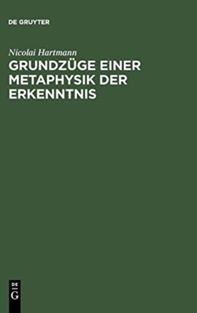 Grundzuge Einer Metaphysik Der Erkenntnis