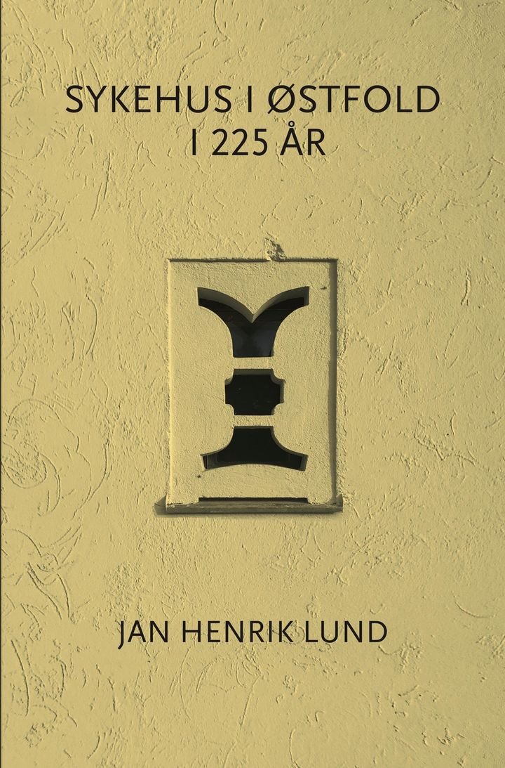 Sykehus i Østfold i 225 år