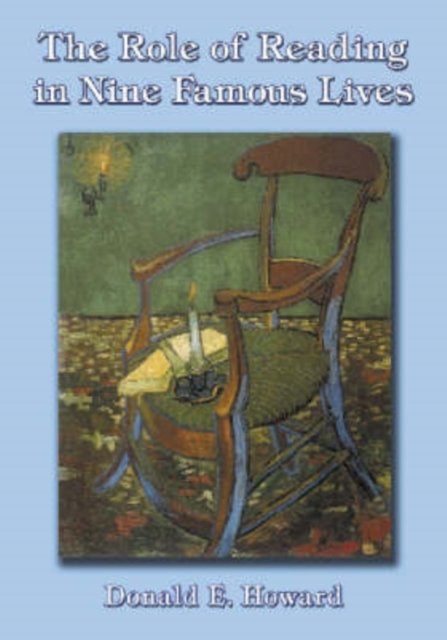 The Role of Reading in Nine Famous Lives