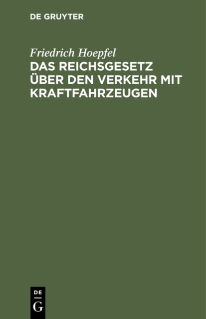 Das Reichsgesetz Uber Den Verkehr Mit Kraftfahrzeugen