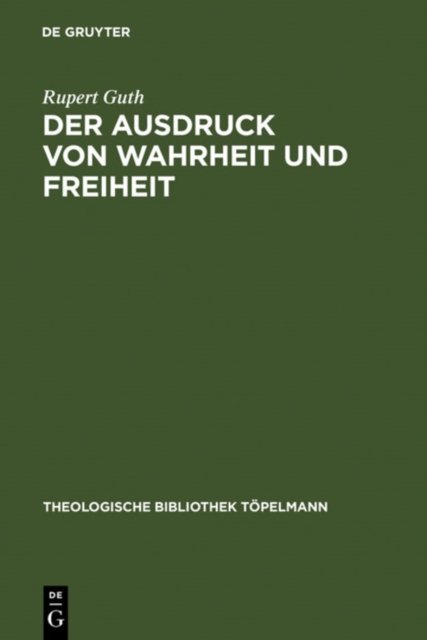 Der Ausdruck von Wahrheit und Freiheit
