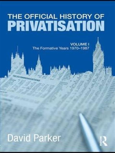 The Official History of Privatisation