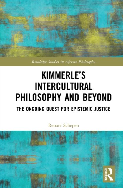 Kimmerle''s Intercultural Philosophy and Beyond
