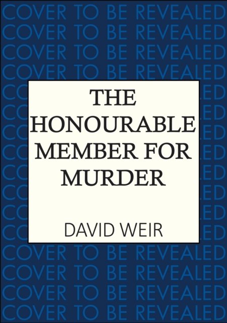 The Honourable Member for Murder