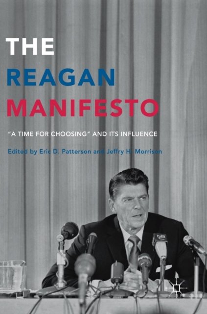 The Reagan Manifesto
