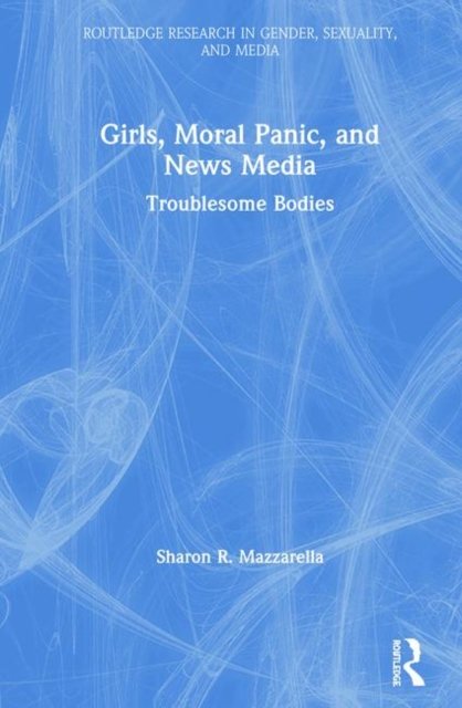 Girls, Moral Panic and News Media