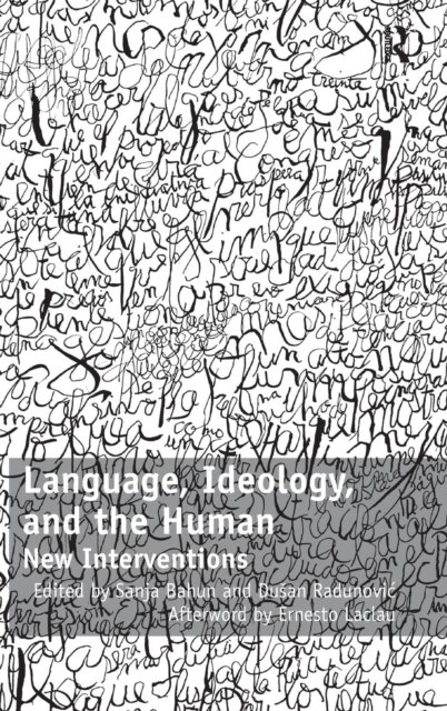 Language, Ideology, and the Human