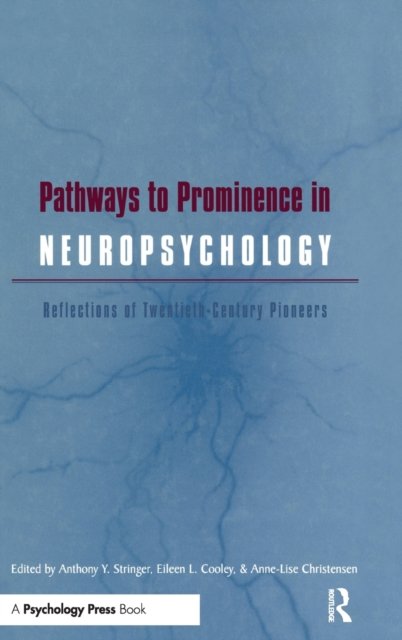 Pathways to Prominence in Neuropsychology