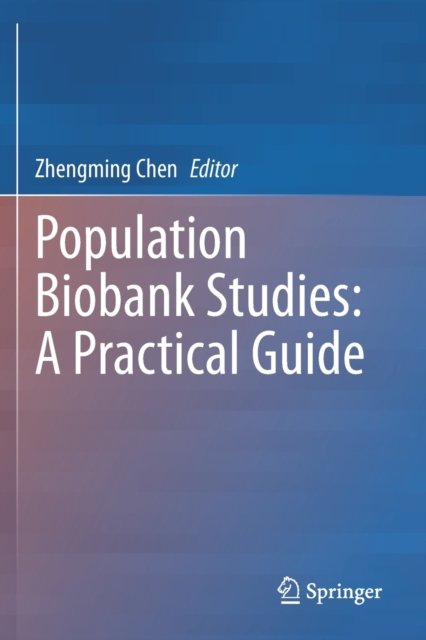 Population Biobank Studies: A Practical Guide