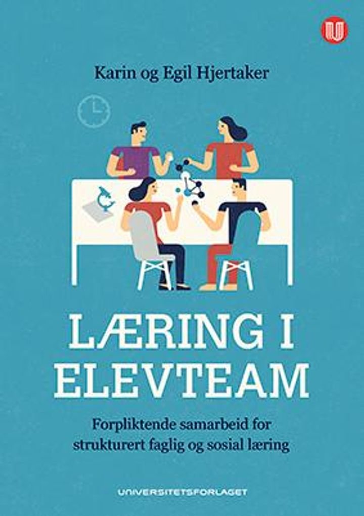 Læring i elevteam - forpliktende samarbeid for strukturert faglig og sosial læring