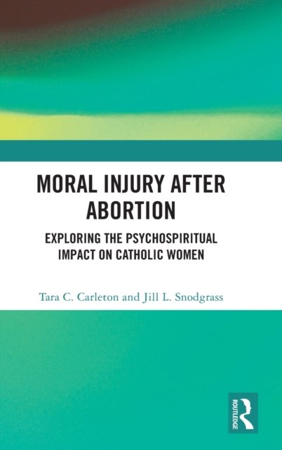 Moral Injury After Abortion