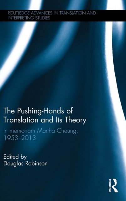 The Pushing-Hands of Translation and Its Theory