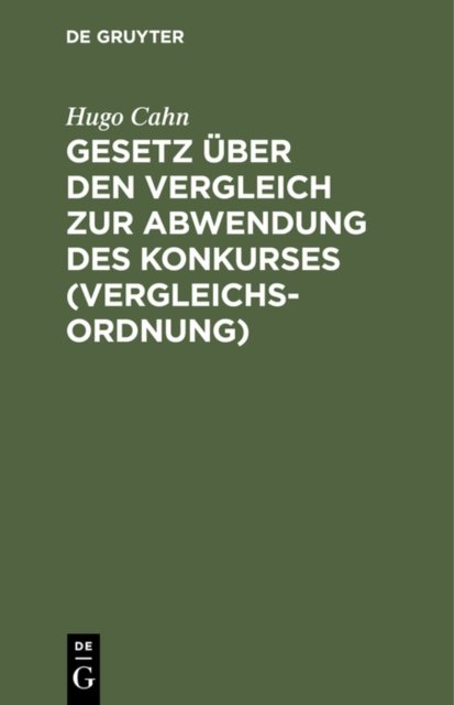 Gesetz Uber Den Vergleich Zur Abwendung Des Konkurses (Vergleichsordnung)