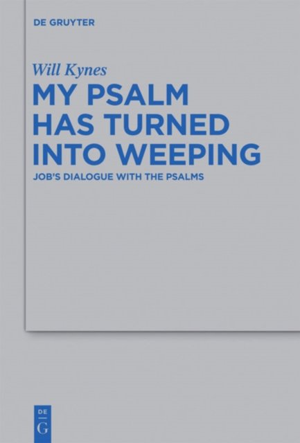 My Psalm Has Turned into Weeping