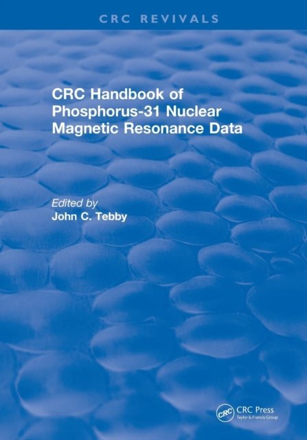 Revival: Handbook of Phosphorus-31 Nuclear Magnetic Resonance Data (1990)
