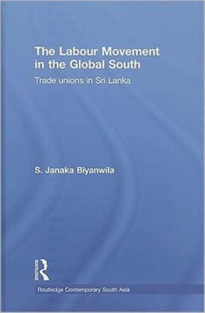 The Labour Movement in the Global South