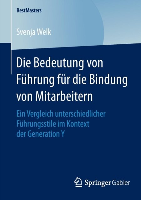Die Bedeutung von Fuhrung fur die Bindung von Mitarbeitern