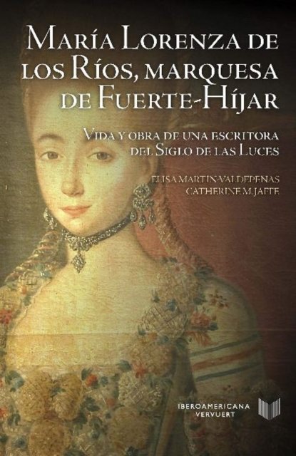 Maria Lorenza de los Rios, marquesa de Fuerte-Hijar.